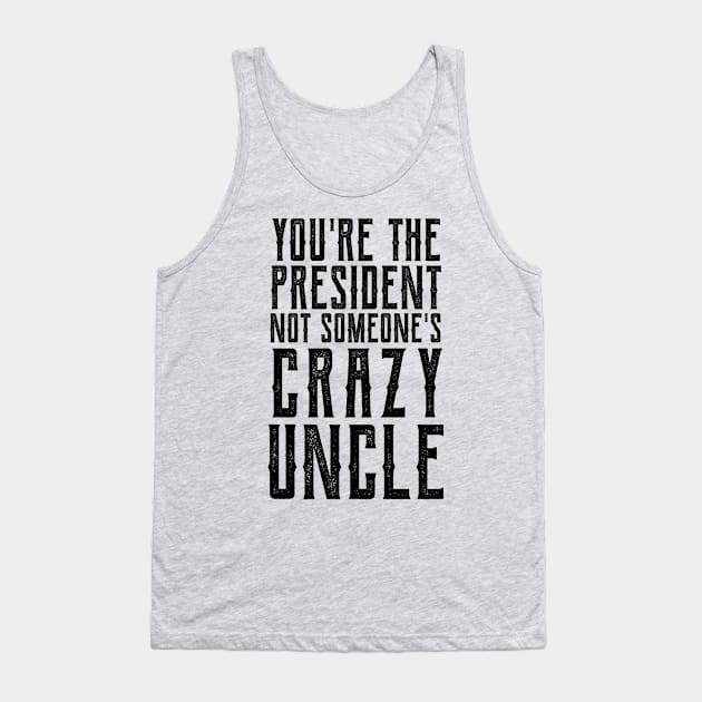 Crazy Uncle crazy uncle meme Tank Top by Gaming champion